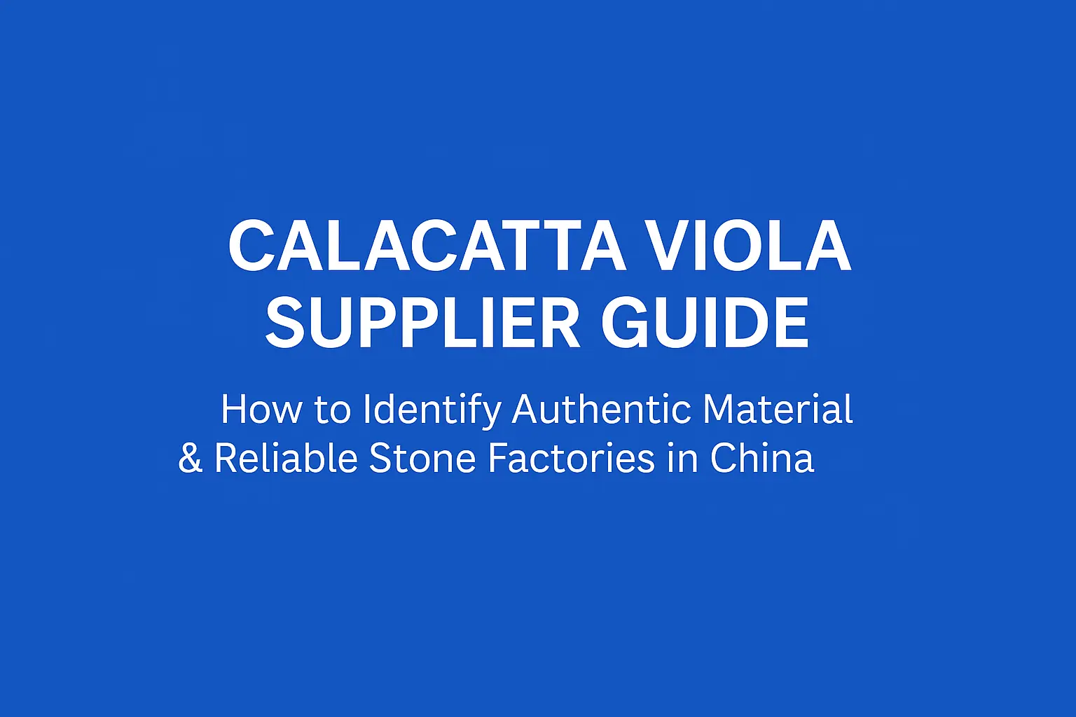 calacatta-viola-marble-sourcing-guide-cover-css